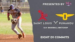 Saint Louis vs. Punahou GREAT GAME  Featuring EIGHT D1 commits  Hawaii High School Baseball