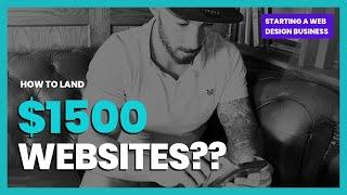 How To Sell WEB DESIGN For $1500+  Beginners Guide Start A Web design business 2023