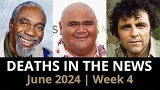 Who Died June 2024 Week 4  News