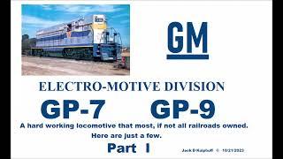 EMD GP7 GP9.  Hard working all purpose locomotives most railroads owned.  PART 1