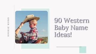 90 Western Baby Names For All The Yellowstone Fans Out There