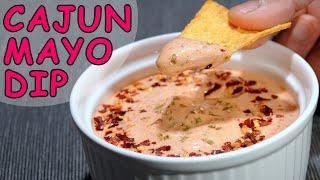 SPICY CAJUN-MAYO DIP for Chips Fries Sandwiches and Burgers Wandering Eyes