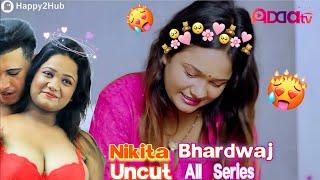 Nikita Bhardwaj All Uncut Web Series Name  Nikita Bhardwaj Uncut series List