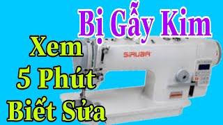 Cách Sửa máy 1kim Chạy Bị Gãy Kim  Dạy Nghề Nam Tuyển