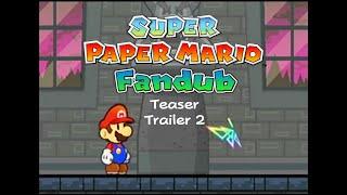 SUPER PAPER MARIO Fandub - Teaser Trailer 2