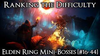 Ranking the Elden Ring Mini-Bosses from Easiest to Hardest - Part 1 #16-44