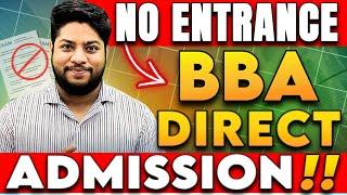 BBA DIRECT ADMISSION Top CollegesNO ENTRANCE NO CUET With Fees Details