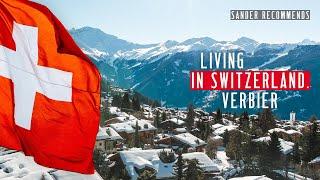 Living in Switzerland in Verbier