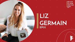 GOOYOW Now Show - EP005 - Liz Germain