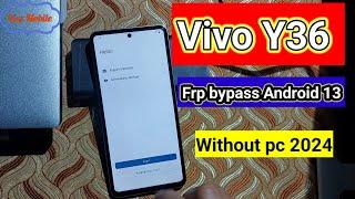 Vivo Y36 Frp Bypass Android 13 Without pc 2024 Google account unlock