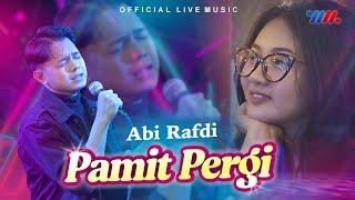 Abi Rafdi - Pamit Pergi Official Live Music