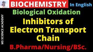 Inhibitors of Electron Transport Chain-Biochemistry-B. Pharmacy BSc  Nursing-**In English**