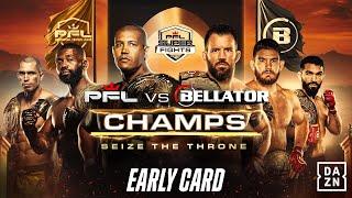 PFL VS. BELLATOR CHAMPS EARLY CARD LIVESTREAM 