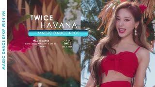 MDK With CVN Twice - Havana By Camila Cabello  EP25  Collcab  @VN23kpop