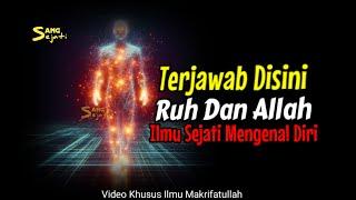 Satu Karunia Menemukan Video ini  Ilmu Sejati Mengenal Diri