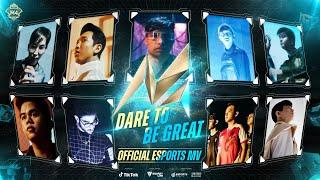 Dare To Be Great  M4 Esports Music Video