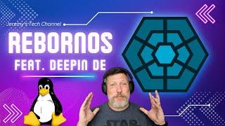 RebornOS featuring Deepin DE  Arch with Deepin and RebornOS tools to put a smile on your face.