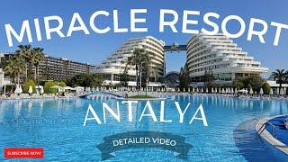Miracle Resort Hotel- Lara Antalya -Turkey - full detailed video