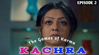 Kachara  The Games of Karma  Web Series  Kachra  Games of Karma Kachra Official Trailer