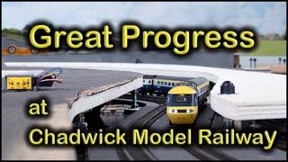 GREAT PROGRESS at Chadwick Model Railway  191.