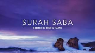 Surah Saba - سورة سبأ  Sami Al Hasan  English Translation