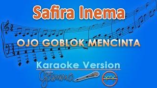 Safira Inema - Ojo Goblok Mencinta Karaoke  GMusic