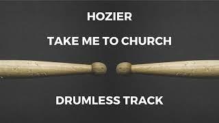 Hozier - Take Me To Church drumless