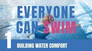 LEARN TO SWIM  Ep.1 Building Water Comfort  Breath control sculling safety skills for beginners