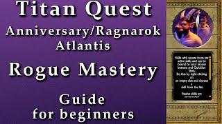 Titan Quest Atlantis Rogue Mastery guide for beginners