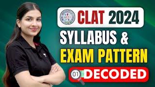 CLAT 2024 Syllabus & Exam Pattern Decoded  Must watch for law aspirants  Unacademy CLAT #clat2024