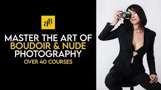 MASTER THE ART OF BOUDOIR PHOTOGRAPHY