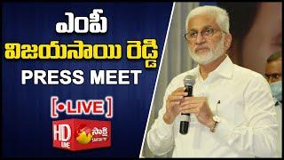 YSRCP MP Vijayasai Reddy Press Meet  Visakhapatnam  Sakshi TV Live