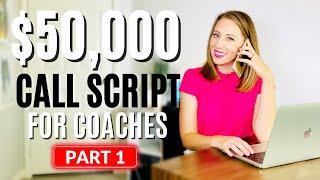 DISCOVERY CALL SCRIPT The Best Sales Script for Coaches  What To Say When You Open The Call