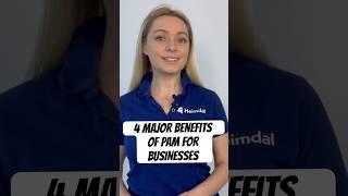 4 Major Benefits of PAM for Businesses