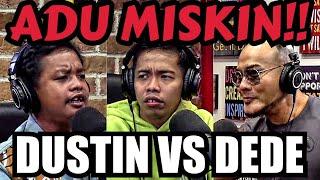 BANGKE MALAH ADU MISKIN‼️ babi bgt DUSTIN TIFFANI VS DEDE SUNANDAR -Deddy Corbuzier Podcast