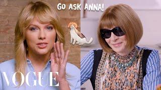 Taylor Swift Asks Anna Wintour 8 Questions  Go Ask Anna  Vogue