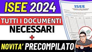 ISEE 2024  tutti i documenti necessari  quando si fa GIACENZE REDDITI anno di riferimento  NOVITà