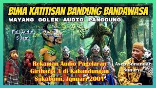 Wayang Golek GH3 Bima Bandung Bandawasa Audio Panggung - Asep Sunandar Sunarya