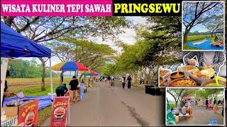 NGGRUPUT KULINER DENGAN VIEW HAMPARAN SAWAH PRINGSEWU  SEMUA JAJANAN ADA 