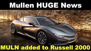 Mullen MULN Huge Catalyst June 27 2022 Mullen Gets Added to Russell 2000 and 3000 