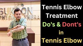 Tennis Elbow Treatment Tennis Elbow Symptoms & Causes Tendonitis Tennis Elbow Dos and Donts