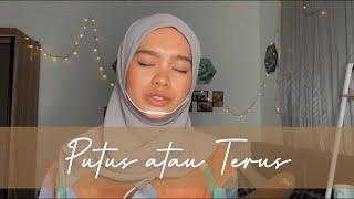 Putus atau Terus - Judika Covered by Wani Annuar