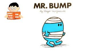 MR BUMP  MR MEN story No. 6 Read Aloud Roger Hargreaves book by Books Read Aloud for Kids