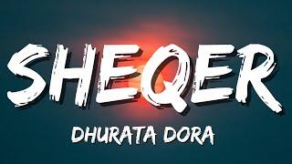 Dhurata Dora - Sheqer Lyrics