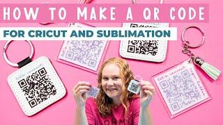 How to Make a QR Code to use with Cricut or sublimation