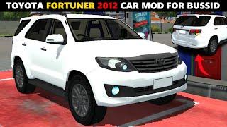 TOYOTA FORTUNER 2012 Car Mod For Bus Simulator Indonesia  Car Mod For Bussid  #bussid