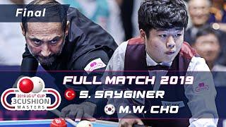 Final - Semih SAYGINER vs Myung Woo CHO 2019 LG U+ CUP 3CUSHION MASTERS