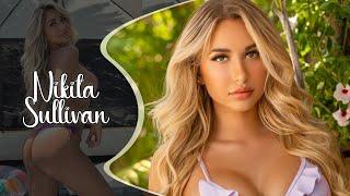 Nikita Sullivan - American Model & Instagram Sensation  Bio & info