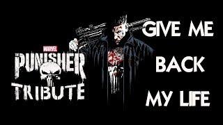 Punisher Tribute - Give Me Back My Life