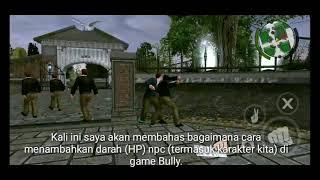 Cara menambah HP npc di game Bully